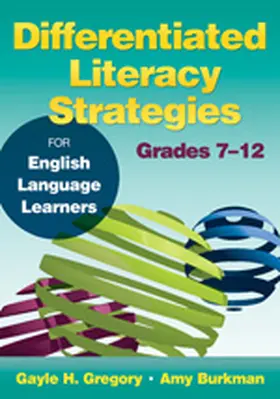 Gregory / Burkman |  Differentiated Literacy Strategies for English Language Learners, Grades 7–12 | Buch |  Sack Fachmedien