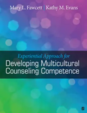 Fawcett / Evans |  Experiential Approach for Developing Multicultural Counseling Competence | Buch |  Sack Fachmedien