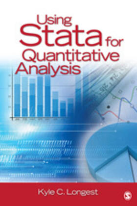 Longest | Using Stata for Quantitative Analysis | Buch | 978-1-4129-9711-9 | sack.de