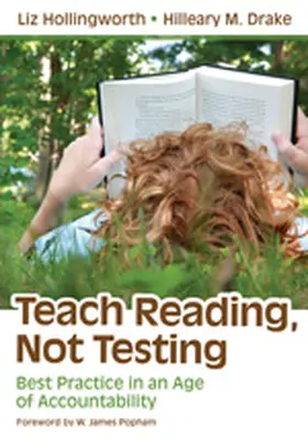 Hollingworth / Drake |  Teach Reading, Not Testing | Buch |  Sack Fachmedien