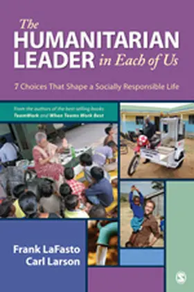 LaFasto / Larson |  The Humanitarian Leader in Each of Us | Buch |  Sack Fachmedien