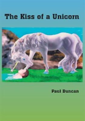 Duncan | The Kiss of a Unicorn | E-Book | sack.de