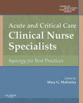 American Association of Critical-Care Nr / McKinley |  Acute and Critical Care Clinical Nurse Specialists | Buch |  Sack Fachmedien