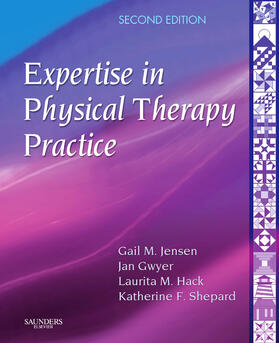Jensen / Gwyer / Hack |  Expertise in Physical Therapy Practice | Buch |  Sack Fachmedien