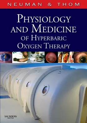 Neuman / Thom |  Physiology and Medicine of Hyperbaric Oxygen Therapy | Buch |  Sack Fachmedien