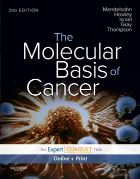 Mendelsohn / Howley / Israel | The Molecular Basis of Cancer | Buch | 978-1-4160-3703-3 | sack.de