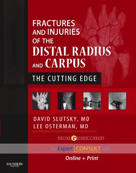 Slutsky / Osterman | Fractures and Injuries of the Distal Radius and Carpus | Buch | 978-1-4160-4083-5 | sack.de