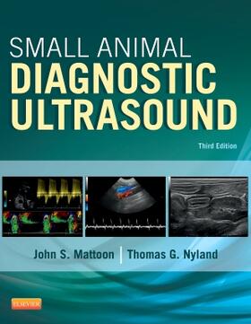 Mattoon / Nyland | Small Animal Diagnostic Ultrasound | Buch | 978-1-4160-4867-1 | sack.de