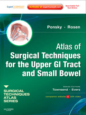 Ponsky / Rosen |  Atlas of Surgical Techniques for the Upper GI Tract and Small Bowel | Buch |  Sack Fachmedien