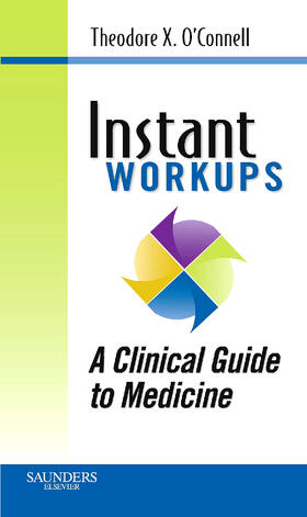 O'Connell |  Instant Work-ups: A Clinical Guide to Medicine | Buch |  Sack Fachmedien