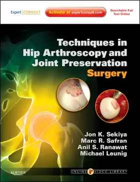 Sekiya / Safran / Ranawat |  Techniques in Hip Arthroscopy and Joint Preservation Surgery | Buch |  Sack Fachmedien