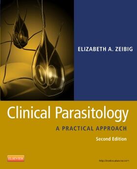 Zeibig | Zeibig, E: Clinical Parasitology | Buch | 978-1-4160-6044-4 | sack.de