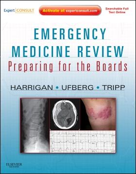 Harrigan / Ufberg / Tripp | EMERGENCY MEDICINE REVIEW | Buch | 978-1-4160-6191-5 | sack.de