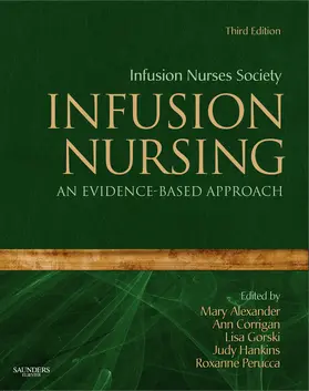Infusion Nurses Society / Alexander / Corrigan |  Infusion Nursing | Buch |  Sack Fachmedien