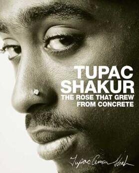Shakur |  The Rose that Grew from Concrete | Buch |  Sack Fachmedien