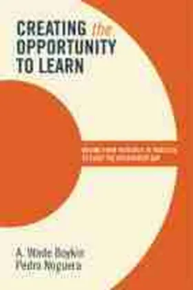 Boykin / Noguera |  Creating the Opportunity to Learn | Buch |  Sack Fachmedien