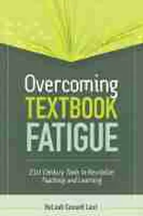 Lent |  Overcoming Textbook Fatigue: 21st Century Tools to Revitalize Teaching and Learning | Buch |  Sack Fachmedien