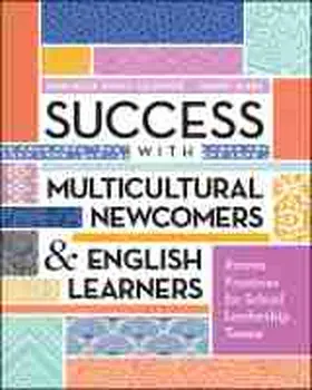 Calderón / Slakk |  Success with Multicultural Newcomers & English Learners | Buch |  Sack Fachmedien