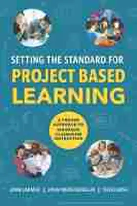 Larmer / Mergendoller / Boss |  Setting the Standard for Project Based Learning | Buch |  Sack Fachmedien