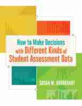 Brookhart | How to Make Decisions with Different Kinds of Student Assessment Data | Buch | 978-1-4166-2103-4 | sack.de