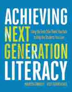 Connolly / Giouroukakis |  Achieving Next Generation Literacy | Buch |  Sack Fachmedien