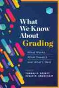 Guskey / Brookhart |  What We Know about Grading: What Works, What Doesn't, and What's Next | Buch |  Sack Fachmedien
