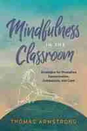 Armstrong |  Mindfulness in the Classroom | Buch |  Sack Fachmedien