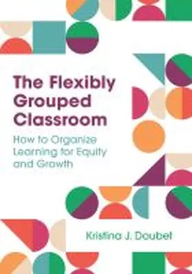 Doubet |  Flexibly Grouped Classroom | Buch |  Sack Fachmedien
