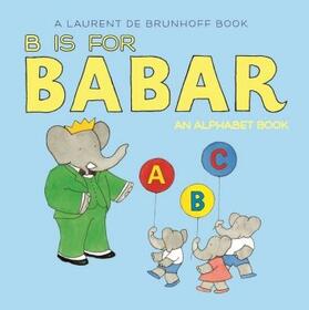 de Brunhoff |  B Is for Babar | Buch |  Sack Fachmedien