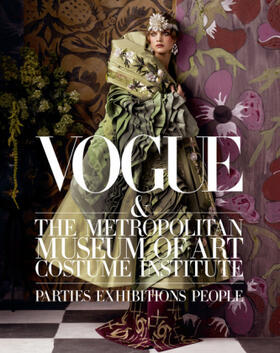 Bowles / Malle |  Vogue and the Metropolitan Museum of Art Costume Institute | Buch |  Sack Fachmedien