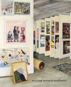Wegman |  William Wegman: Paintings | Buch |  Sack Fachmedien