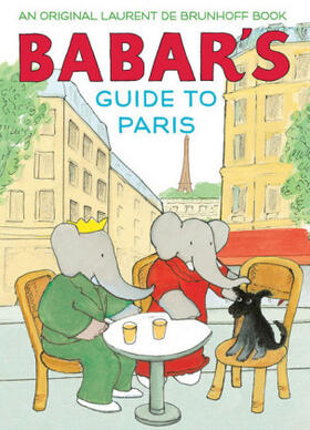 De Brunhoff |  Babar's Guide to Paris | Buch |  Sack Fachmedien