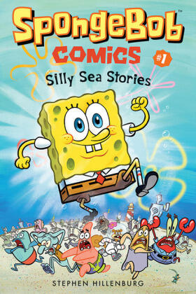 Hillenburg | SpongeBob Comics: Book 1: Silly Sea Stories | Buch | 978-1-4197-2319-3 | www.sack.de