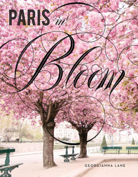 Lane |  Paris in Bloom | Buch |  Sack Fachmedien