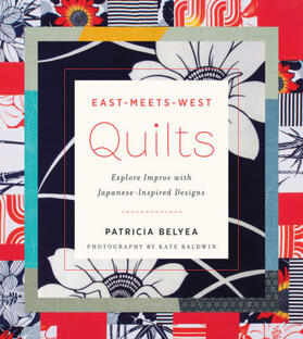 Belyea | East-Meets-West Quilts | Buch | 978-1-4197-2659-0 | www.sack.de