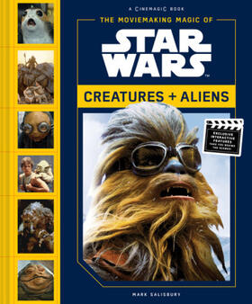 Salisbury |  The Moviemaking Magic of Star Wars: Creatures & Aliens | Buch |  Sack Fachmedien