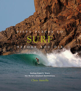 Santella |  Fifty Places to Surf Before You Die | Buch |  Sack Fachmedien