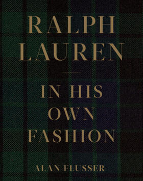 Flusser |  Ralph Lauren: In His Own Fashion | Buch |  Sack Fachmedien