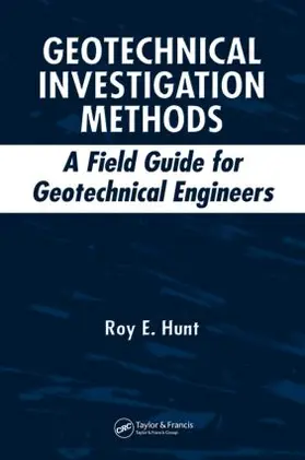 Hunt |  Geotechnical Investigation Methods | Buch |  Sack Fachmedien