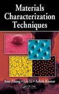 Zhang / Li / Kumar |  Materials Characterization Techniques | Buch |  Sack Fachmedien