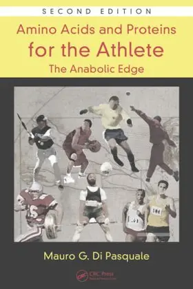 Di Pasquale |  Amino Acids and Proteins for the Athlete | Buch |  Sack Fachmedien