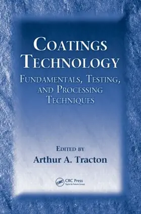 Tracton | Coatings Technology | Buch | 978-1-4200-4406-5 | www.sack.de