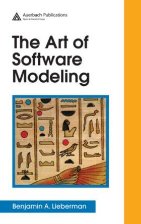 Lieberman | The Art of Software Modeling | Buch | 978-1-4200-4462-1 | sack.de