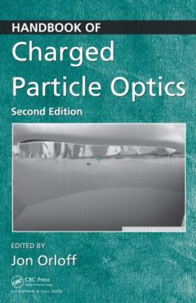 Orloff | Handbook of Charged Particle Optics | Buch | 978-1-4200-4554-3 | sack.de
