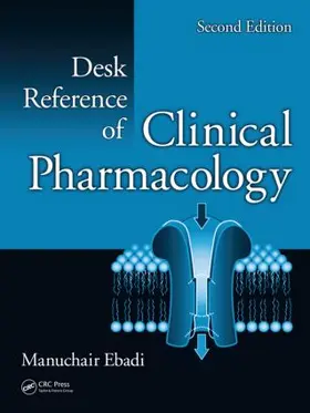 Ebadi |  Desk Reference of Clinical Pharmacology | Buch |  Sack Fachmedien