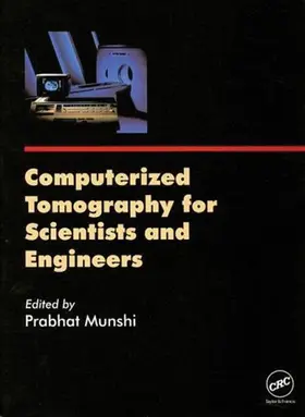 Munshi |  Computerized Tomography for Scientists and Engineers | Buch |  Sack Fachmedien