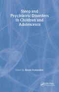 Ivanenko |  Sleep and Psychiatric Disorders in Children and Adolescents | Buch |  Sack Fachmedien