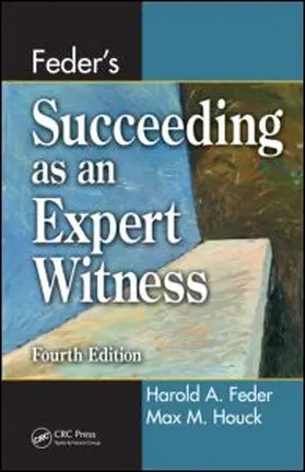 Houck |  Feder's Succeeding as an Expert Witness | Buch |  Sack Fachmedien