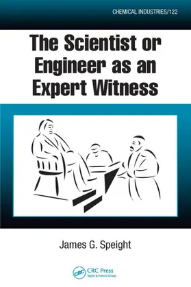 Speight |  The Scientist or Engineer as an Expert Witness | Buch |  Sack Fachmedien