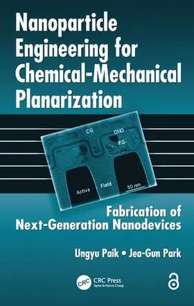 Paik / Park |  Nanoparticle Engineering for Chemical-Mechanical Planarization | Buch |  Sack Fachmedien